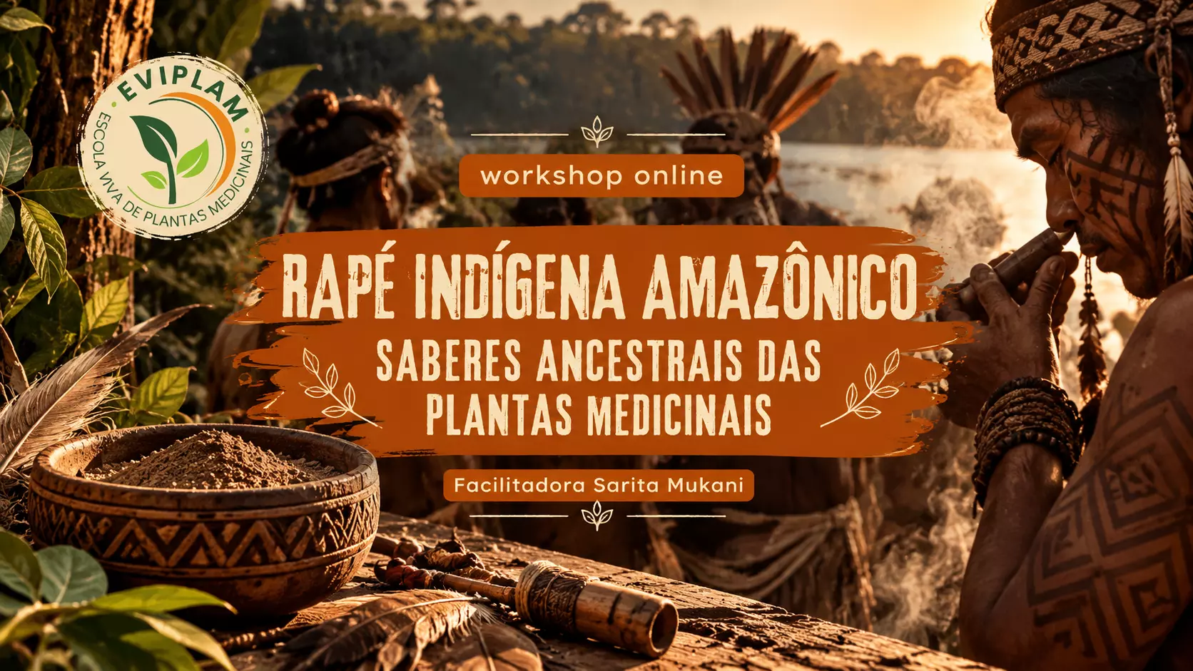 Workshop online Rapé Indígena Amazônico